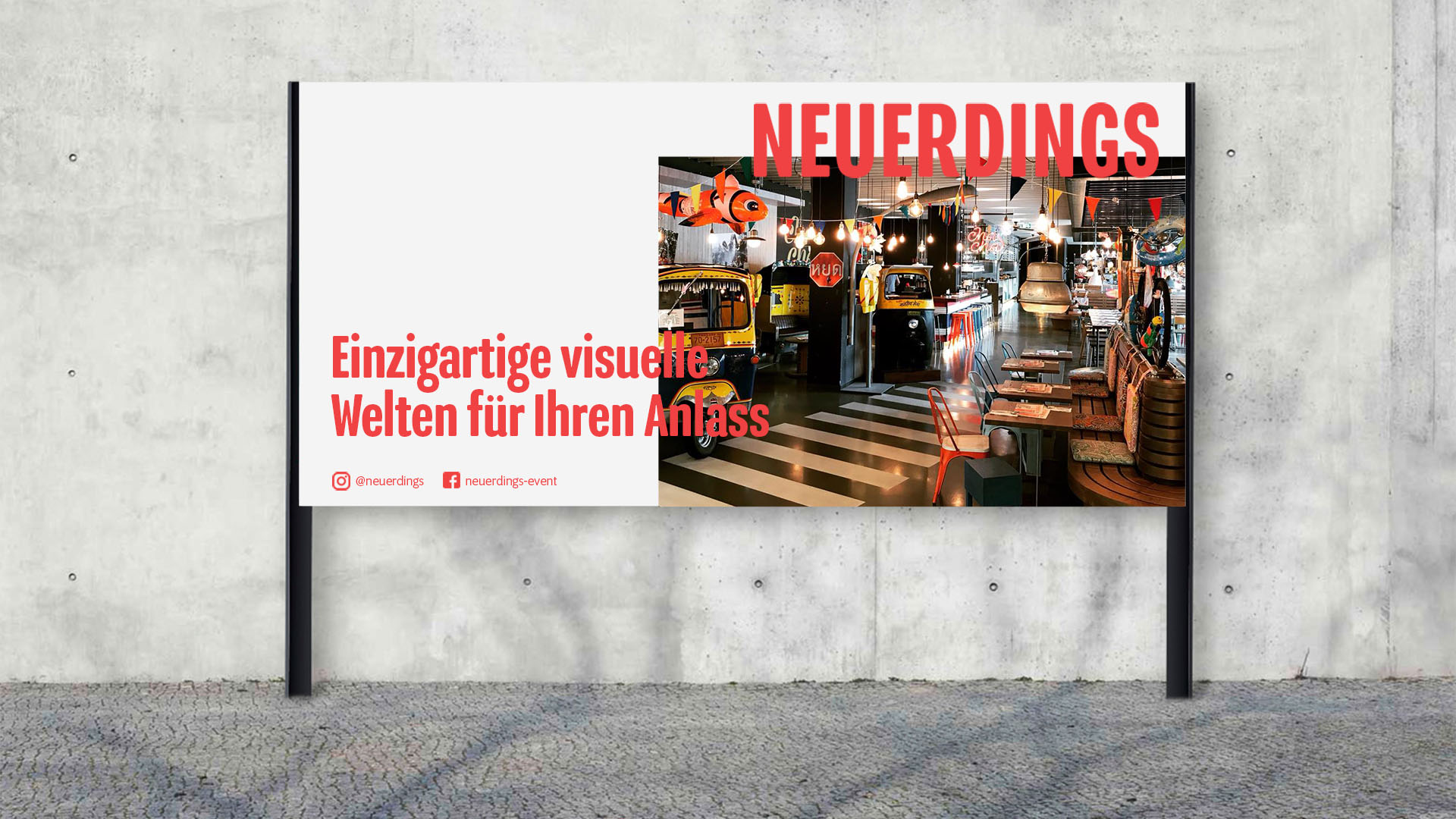 Outdoor poster for Neuerdings Eventdesign